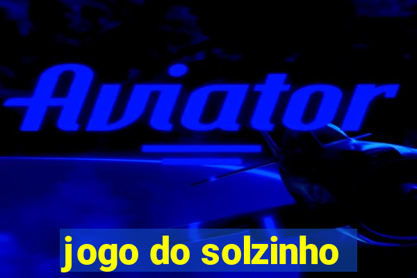 jogo do solzinho